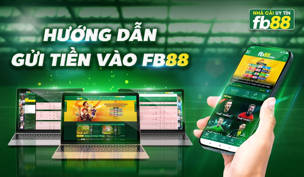 hướng dẫn chuyển tiền vào fb88